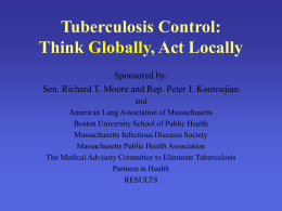 Tuberculosis Control: Think Globally, Act Locally