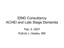 IDND Consultancy ACHEI and Late Stage Dementia
