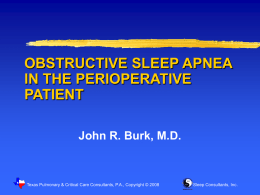 OBSTRUCTIVE SLEEP APNEA IN THE PERIOPERATIVE PATIENT