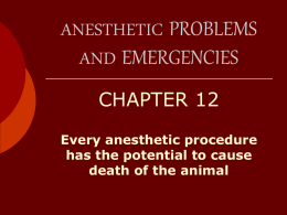 ANESTHETIC PROBLEMS AND EMERGENCIES