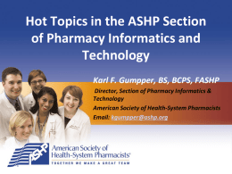 Hot Topics in the ASHP Section of Pharmacy Informatics and