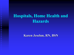 Hospitals, Home Health and Hazards