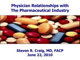 Physicians and The Pharmaceutical Industry