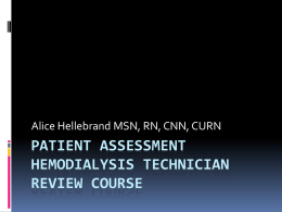 Patient Assessment Hemodialysis Technician Review Course