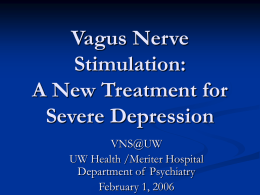 Vagus Nerve Stimulation What is it and how does it work?