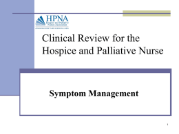 Clinical Review for the Hospice and Palliative Nurse