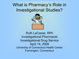 What is Pharmacy’s Role in Investigational Studies
