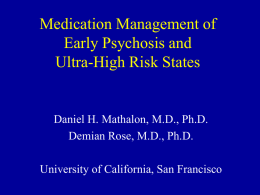 Medication Management of Early Psychosis and Ultra