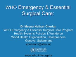 WHO emergency & essential surgical care