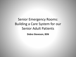 Senior Emergency Rooms: Building a Care System for our