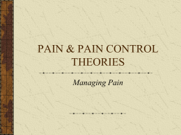 PAIN CONTROL THEORIES