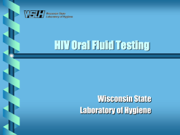 Oral Fluid Testing - The WI HIV/AIDS Project