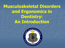 Ergonomics in Dentistry - University of Kentucky