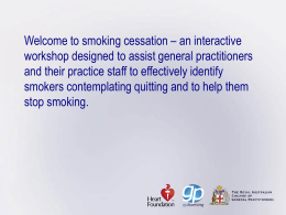 PowerPoint Presentation Welcome to smoking cessation – an