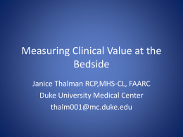 Measuring Clinical Value at the Besdide