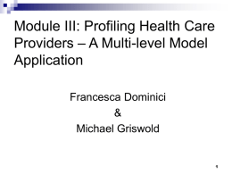 Applications of Multi level Models to Profiling of Health
