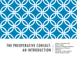 The preoperative consult: An introduction