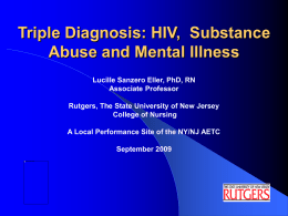 Triple Diagnosis: HIV, Substance Abuse and Mental Illness