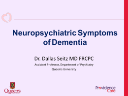 Neuropsychiatric Symptoms of Dementia: Towards Understanding