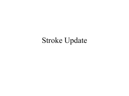 Stroke Update - RCRMC Family Medicine Residency