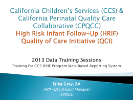 High Risk Infant Follow-Up (HRIF) Quality of Care