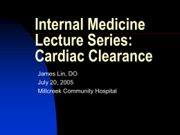Internal Medicine Lecture Series: Cardaic Cleance.