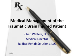 Rehabilitation of the Traumatic Brain Injured Patient