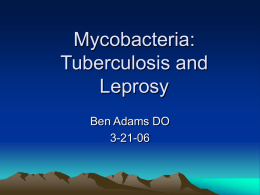 Tuberculosis and Leprosy - Osteopathic Medical School