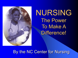 NURSING Making A Difference in People’s Lives