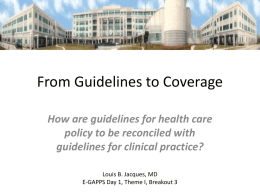 From Guidelines to Coverage