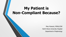 My Patient is Non-Compliant Because?