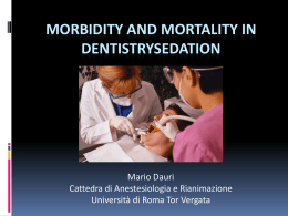 Morbidity and mortality in dentistry sedation