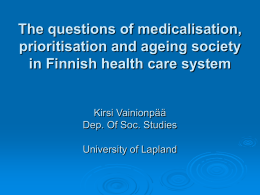 The questions of medicalisation, priotisation and ageing