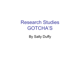 Research Studies GOTCHA’S