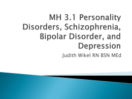 MH 3.1 Personality Disorders, Schizophrenia, Bipolar