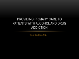 Providing primary care to patients with alcohol and drug