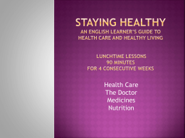 Staying Healthy: Health Care