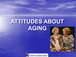 ATTITUDES ABOUT AGING