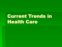 Current Trends in Health Care