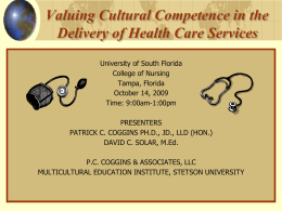Valuing Cultural Competence in the Delivery of Health Care