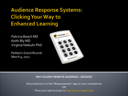 Audience Response Systems: Clicking Your Way to Enhanced