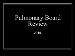 Pulmonary Board Review - University of North Carolina at