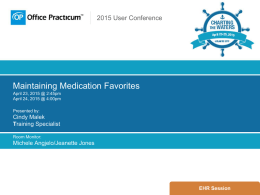 Maintaining Medication Favorites April 23, 2015 @ 2:45pm