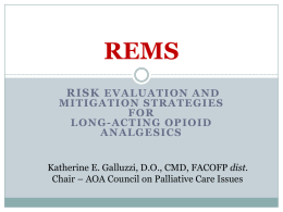 Risk Evaluation and Mitigation Strategies for Opioid
