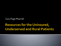 Resources for the Uninsured, Underserved and Rural Patients