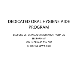 Dedicated Oral Hygiene Aide Program