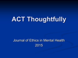 ACT vignettes 2015 - Journal of Ethics in Mental Health