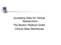 What is the Clinical Data Warehouse?
