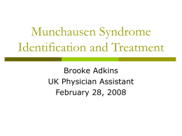 Munchausen Syndrome What the future Medical Needs to Know