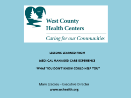 lessons learned from medi-cal managed care experience “what you